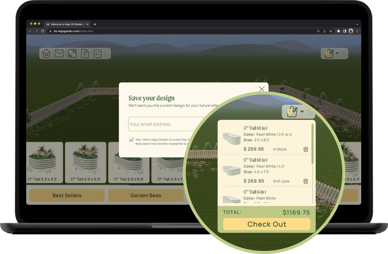 Save, download, or share your design, and use the built-in checkout button to add products to your cart for a seamless Vego Garden purchase.